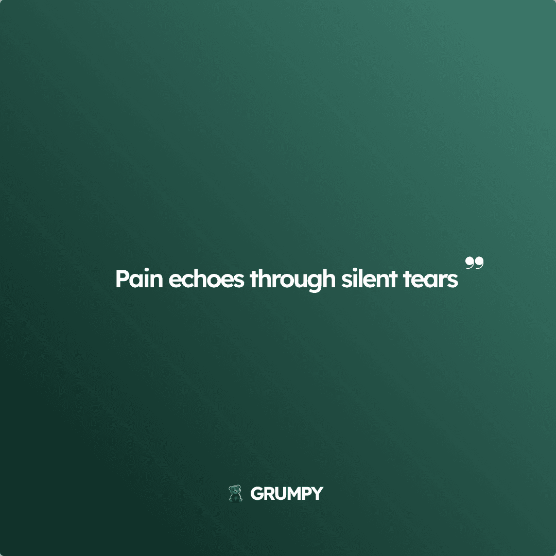 Pain echoes through silent tears